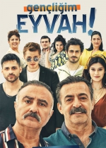 Gençliğim Eyvah poster