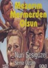 Mezarım Mermerden Olsun