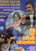 Ah Bir Çocuk Olsaydım poster