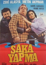 Şaka Yapma poster